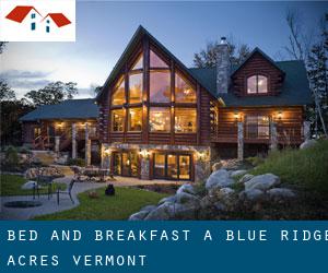 Bed and Breakfast a Blue Ridge Acres (Vermont)