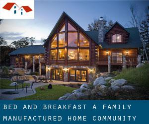 Bed and Breakfast a Family Manufactured Home Community